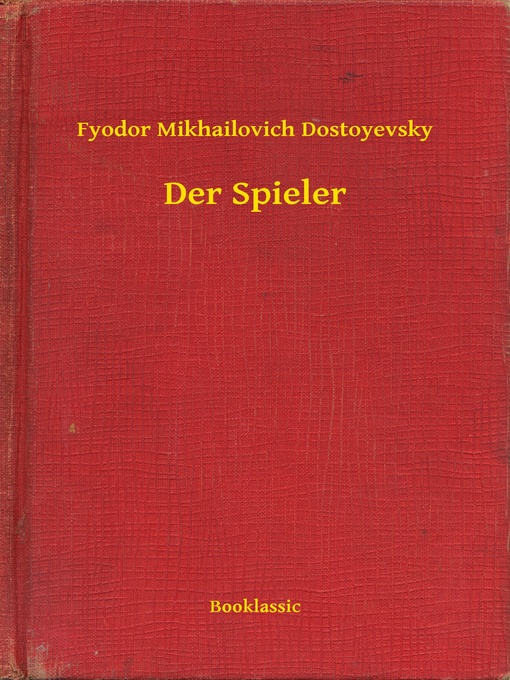 Title details for Der Spieler by Fyodor Mikhailovich Dostoyevsky - Available